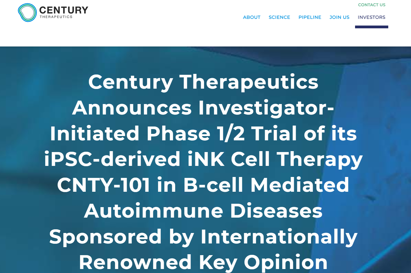 世紀治療公司宣布啟動一項由研究者發起的1/2期臨床試驗，研究其iPSC衍生iNK細胞療法CNTY-101在治療B細胞介導的自身免疫性疾病方面的療效，該試驗由國際知名意見領袖贊助。
